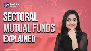 Sectoral Mutual Funds Explained: Key Insights & How to Choose the Right Investment