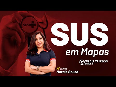 SUS em Mapas com Natale Souza