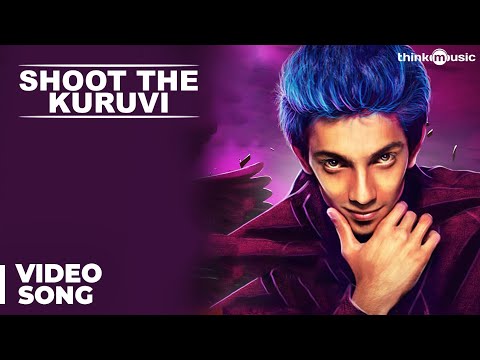Shoot The Kuruvi Video Song | Jil Jung Juk | Siddharth | Vishal Chandrashekhar | Anirudh
