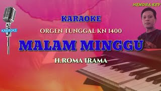 Download lagu MALAM MINGGU (H.RHOMA IRAMA) KARAOKE ORGEN TUNGGAL KN 1400 mp3