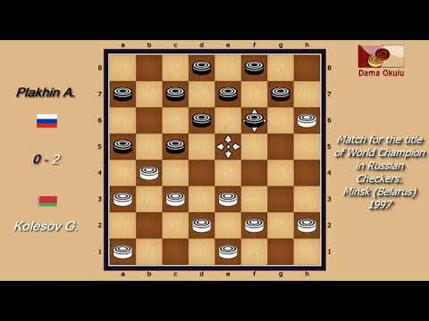 Kolesov G. (RUS) - Plakhin A. (BLR). WK-match. Russian Checkers_Men- 1997.