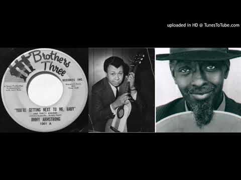 Jimmy Armstrong - You're Getting Next To Me, Baby (And That's Alright) (1969)
