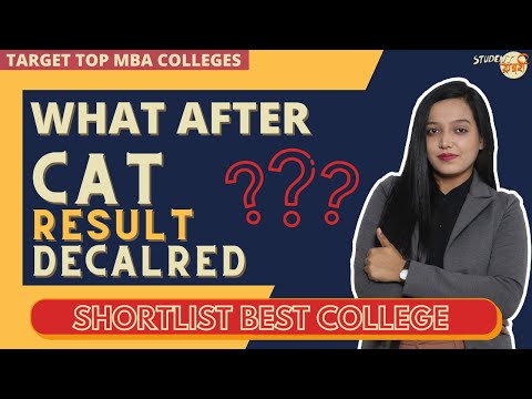 What After CAT Result Declared? | How To Shortlist Top MBA College for Your Profile | B-School