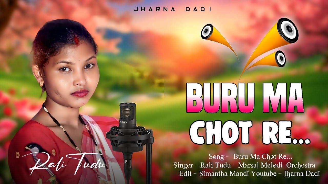 Buru Ma Chot Re Santali Song Thumbnail