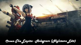 Hologram - Crown The Empire (Nightcore)