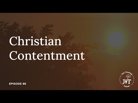 Ep. 96 | Christian Contentment