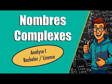 Nombres complexes : le cours clair et complet pour tout comprendre (Analyse L1)