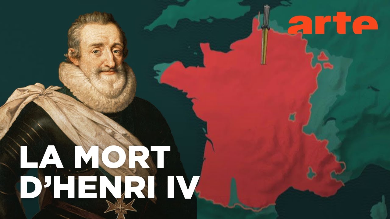 14 mai 1610, l'assassinat d'Henri IV | Quand l'histoire fait dates | ARTE