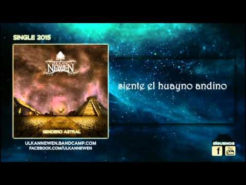 Ulkan Newen - Sendero Astral (Single 2015 - Lyric Video)