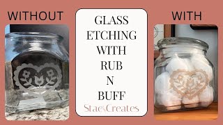Glass Etching Take 2 Rub N Buff
