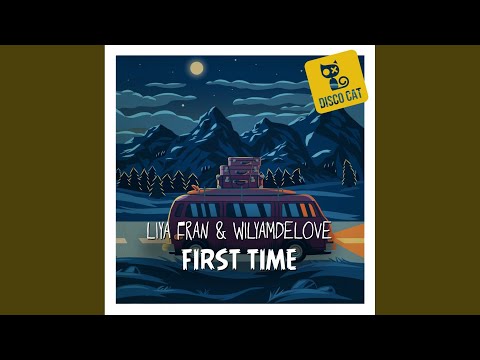 First Time (Original Mix)