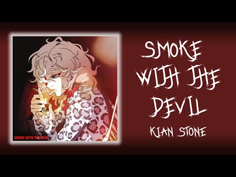Smoke with the Devil - Kian Stone (With Lyrics) | JRWI SHOW SONG |
