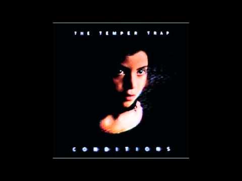 The Temper Trap- Sweet Disposition (HQ)