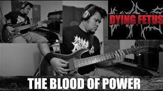 Dying Fetus- The Blood of Power Guitar Cover (with solo)