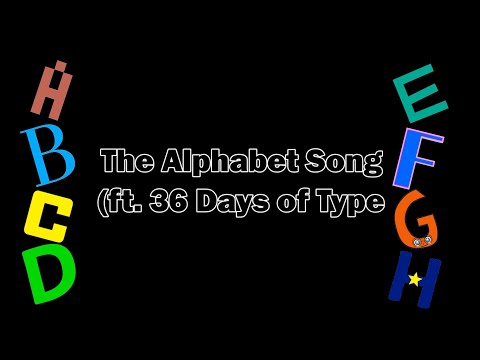 The Alphabet Song (ft. 36 Days of Type)