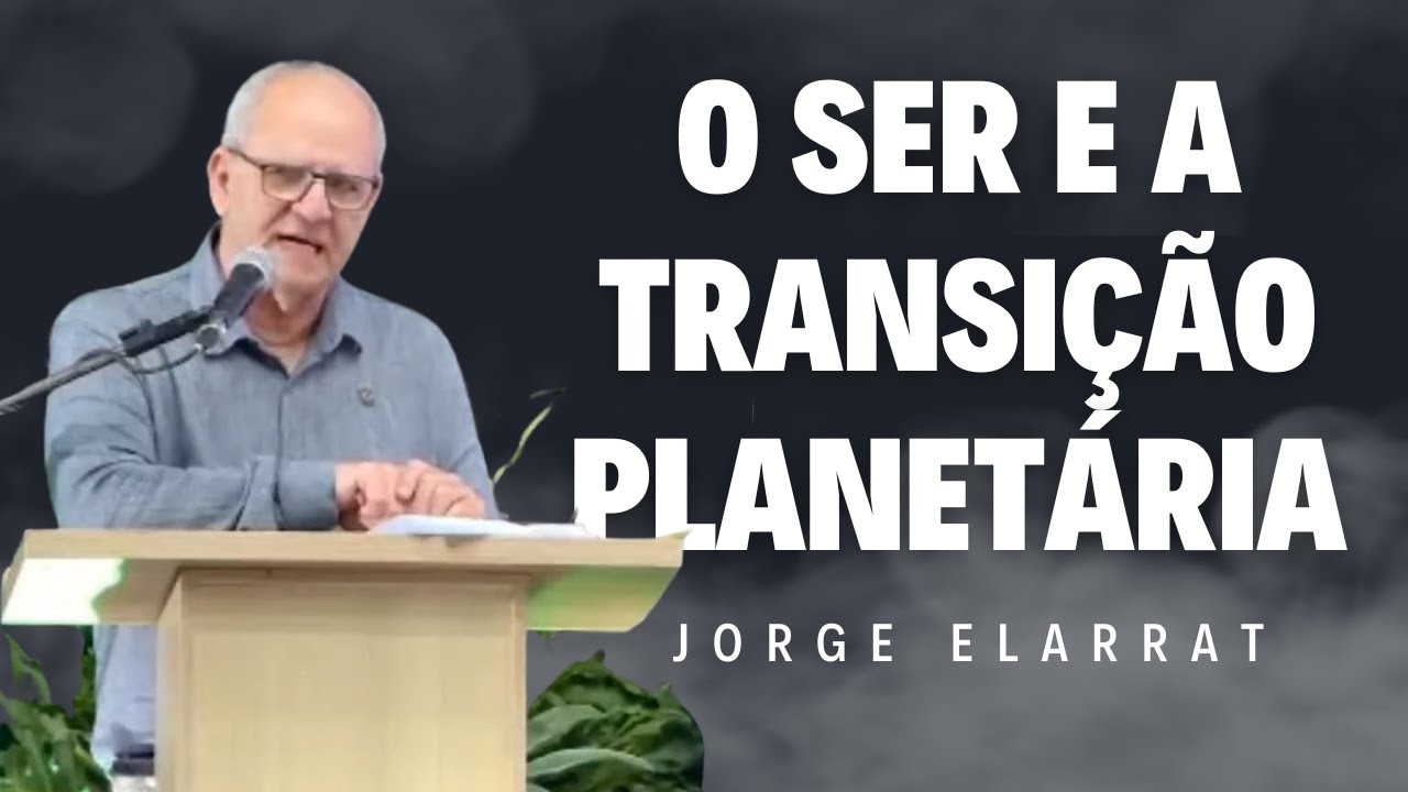 O ser e a transição planetária