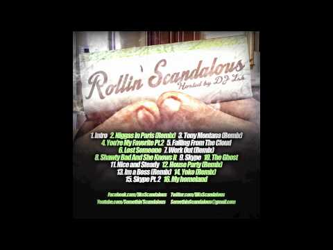 Somethin'Scandalous - Niggas in Paris Remix (Mixtape: Rollin'Scandalous)