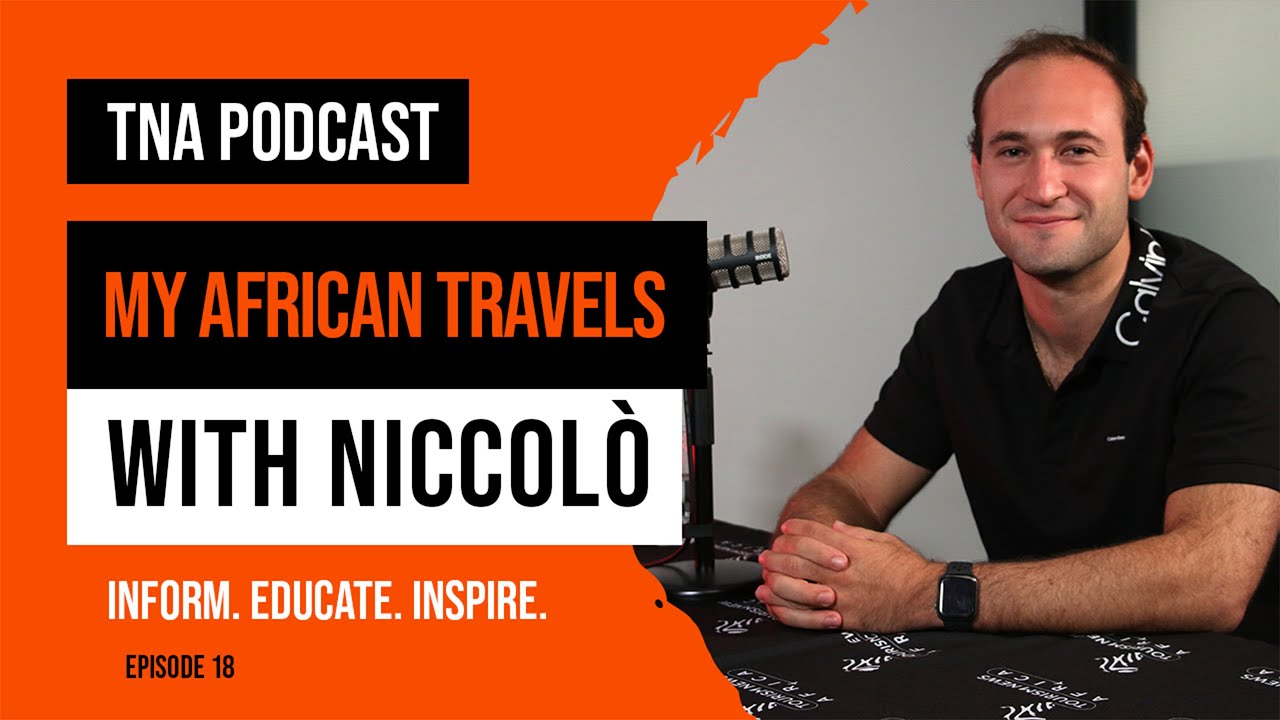 ✈️Explore Africa with Niccolò : Top Travel Tips for Exploring Africa pt.1