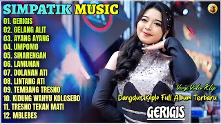 Download lagu Album Simpatik Music || GERIGIS - GELANG ALIT - AYANG AYANG - Dangdut Koplo Full Album Terpopuler mp3 Download lagu Album Simpatik Music || GERIGIS - GELANG ALIT - AYANG AYANG - Dangdut Koplo Full Album Terpopuler mp3