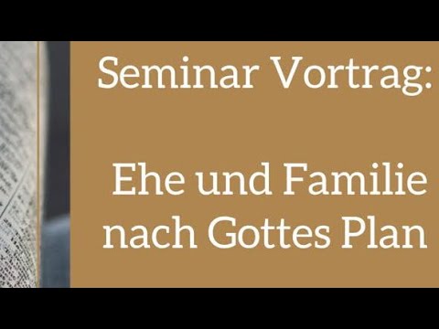 1/2 Ehe und Familie - Vortrag / Seminar - Evangelium Gemeinde Großen Linden / Gießen