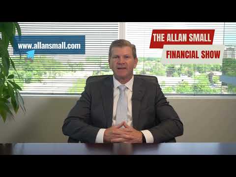 Previous Episodes of The Allan Small Financial Show