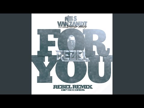 For You (Rebel Radio Edit) feat. Brooklyn Haley