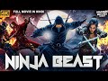 NINJA BEAST Full Hollywood Movie Hindi Dubbed Gregory Hindi Action Horror Movie हॉलीवु�