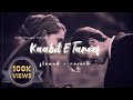 Kaabil E Tareef Lofi Slowed Reverb