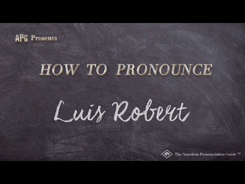 How to Pronounce Luis Robert (Real Life Examples!)