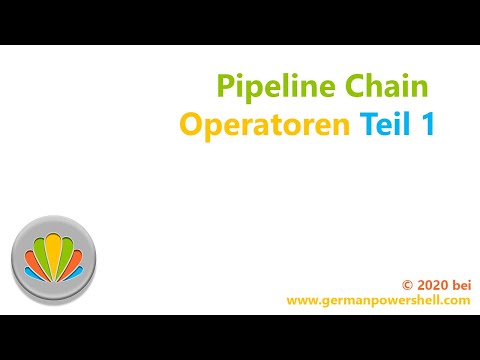 Pipeline Chain Operatoren Teil 1 | PowerSHELL deutsch
