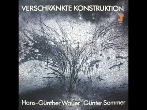 Hans Günther Wauer & Günter Sommer - Gestörte Klangfläche
