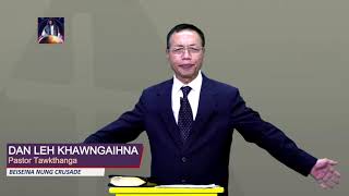 Episode 7: Dan Leh Khawngaihna - Pastor Tawkthanga (Beiseina Nung Crusade) Mizo SDA Church Sermon