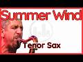Summer Wind (Bob Berg) Tenor Sax Transcription