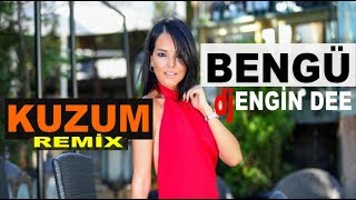 Bengü - Kuzum / Remix : Dj Engin Dee Versiyon