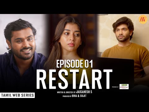 Restart | The Relationship | Tamil Web Series | Ep 01 | Ft. RG Ram, Luthuf | JFW Originals | 4K