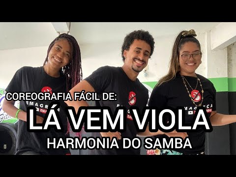 LÁ VEM VIOLA - HARMONIA DO SAMBA - DANÇA HÁBITOS FIT (COREOGRAFIA)