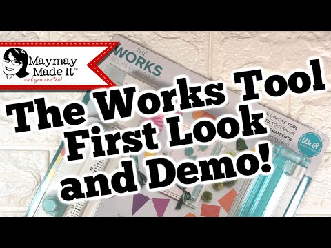 The Works Tool First Look and Demo | We R Memory Keepers