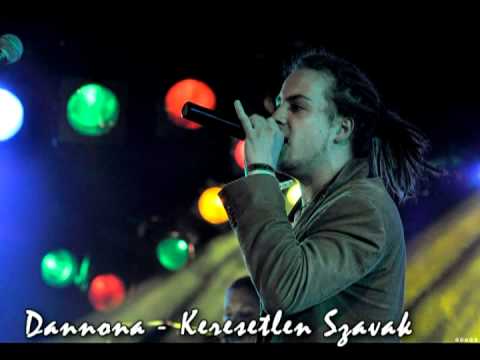 Bartha Ákos Dannona - Keresetlen Szavak 2012(HQ)