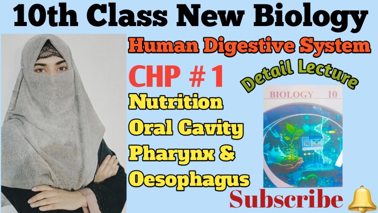 | 10 Class New Biology Detail Lecture Chapter#1 |Nutrition,Oral Cavity,Pharynx |  New Syllabus 2026|