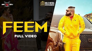 Feem (Full Video) Elly Mangat feat. Bains California I Latest Punjabi Songs
