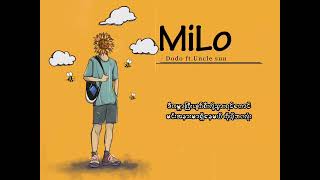 MiLo - Dodo,Uncle suns(prod. Raspo)