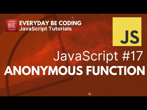 Anonymous Function In Javascript 17 Everyday Be Coding