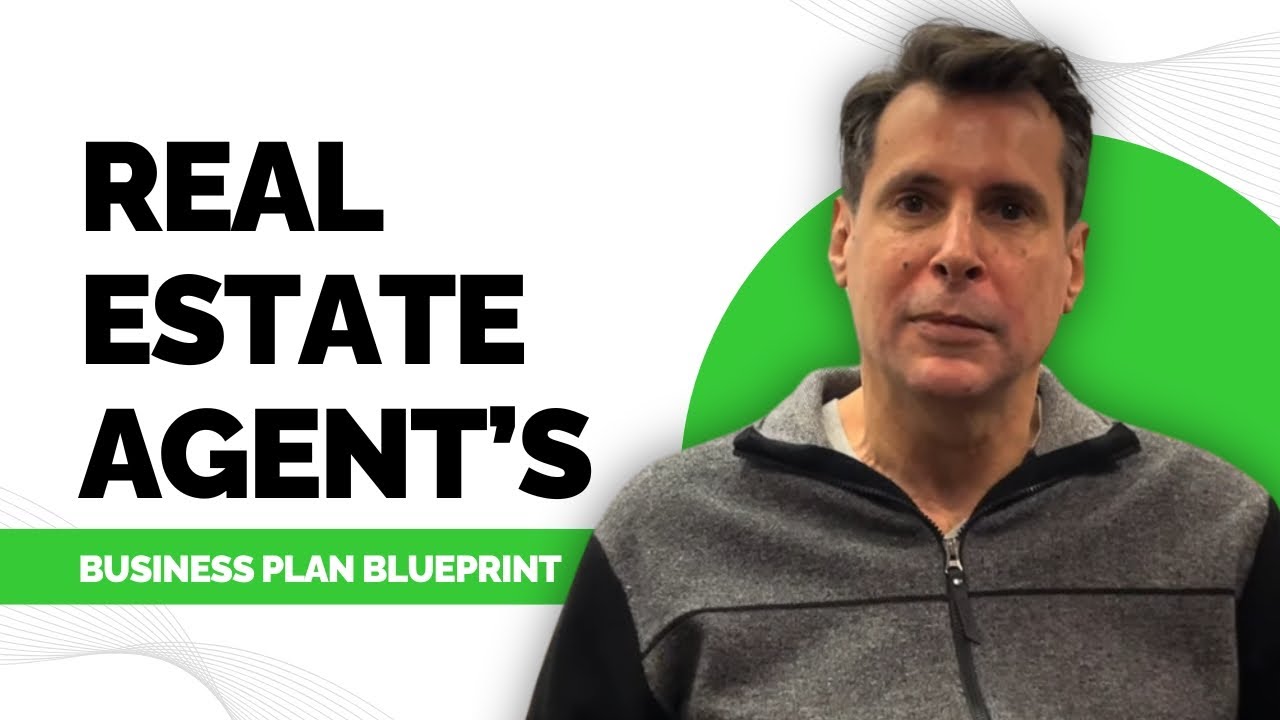 The Real Estate Agent’s Business Plan Blueprint (46-Minute Masterclass)