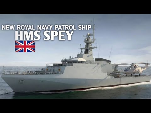 Finally!! New Royal Navy Patrol Ship HMS Spey Debuts at Sea