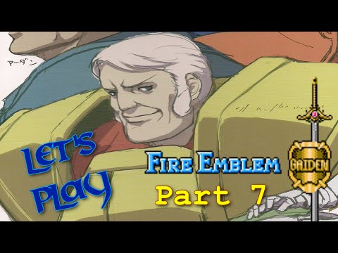 Let's Play Fire Emblem: Gaiden PT7 - Legendary Chin[Celica 3]