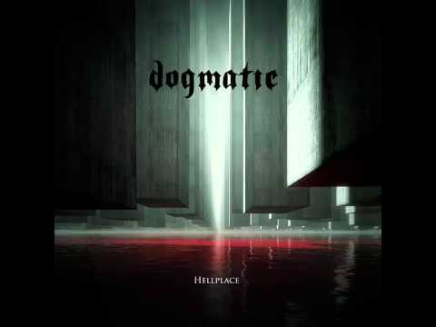 Dogmatic - Hellplace (Full Album)