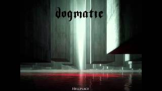 Dogmatic - Hellplace (Full Album)