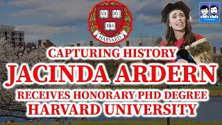Capturing History: Jacinda Ardern Receives Honorary PhD Degree from Harvard University