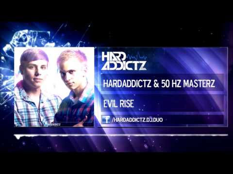 HardAddictz & 50 Hz Masterz - Evil Rise (HQ Preview)