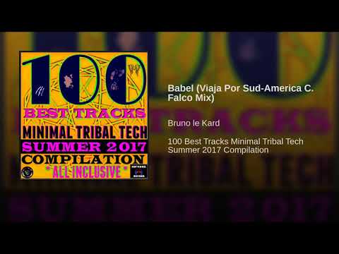 BRUNO LE KARD - Babel (Viaja Por Sud America C Falco Mix)